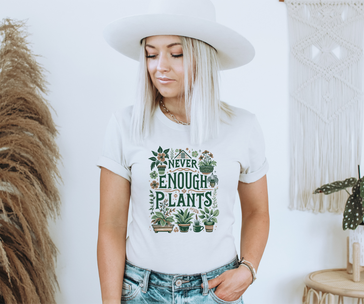 Never Enough Plants Tee