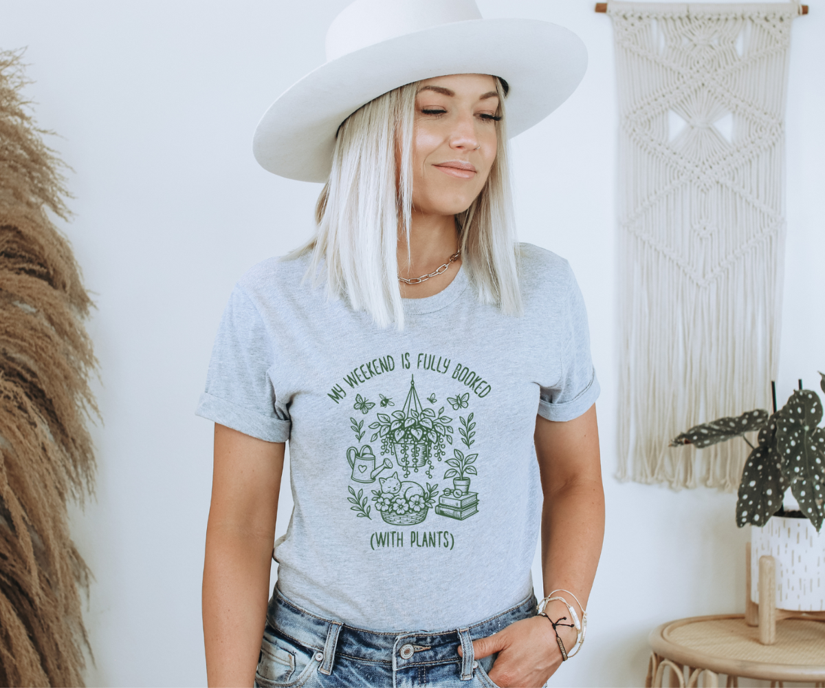 My Weekend Is Fully Booked With Plants Tee