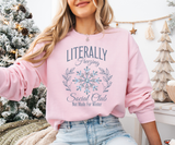 Literally Freezing Social Club Sweatshirt