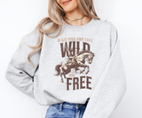 Wild and Free Sweatshirt