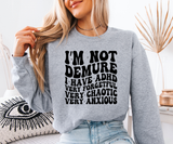 I’m Not Demure (ADHD Edition) Sweatshirt
